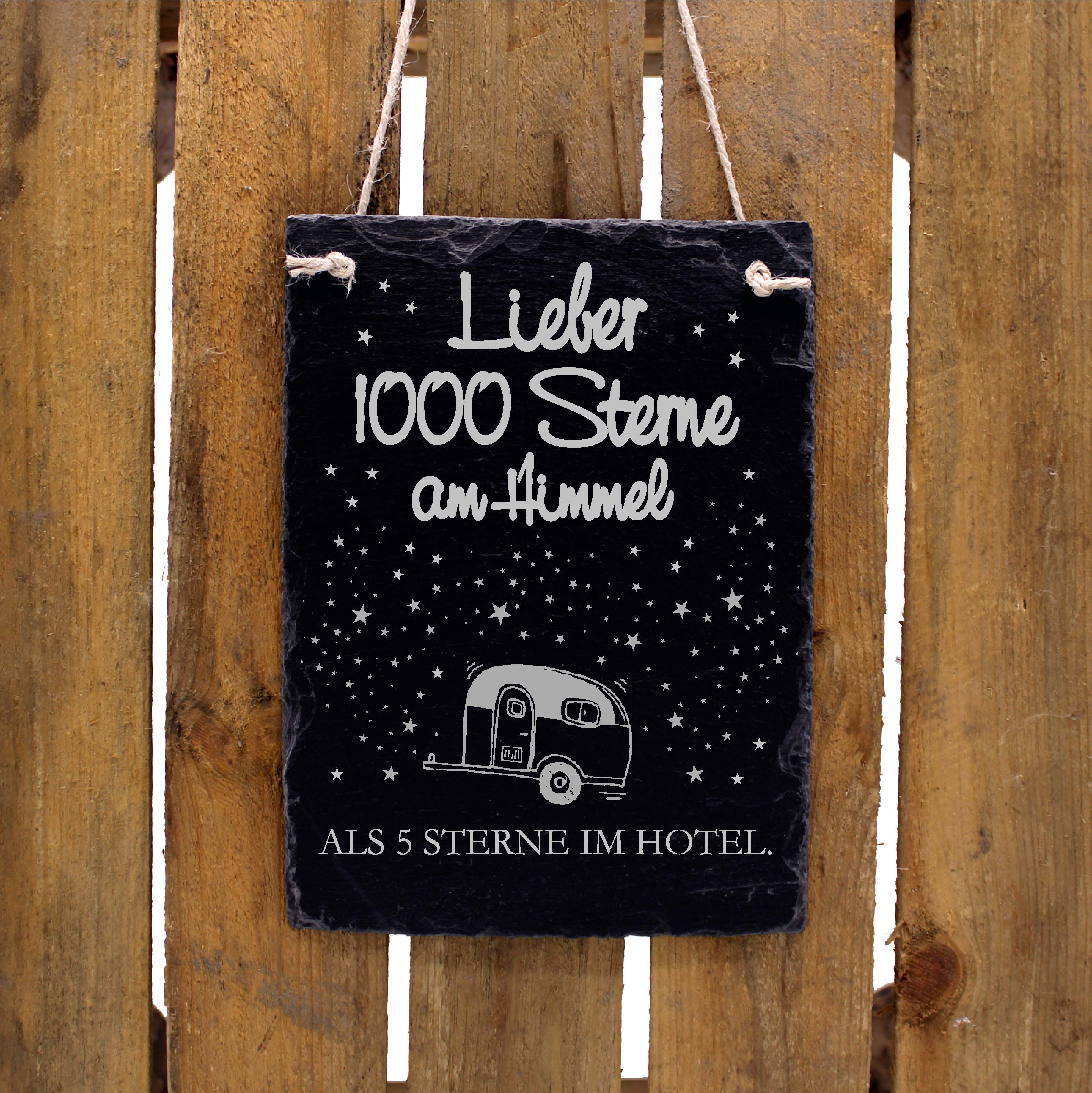 Wohnwagen Caravan Camper Schild Spruch - Lieber 1000 Sterne am Himmel - Schiefer graviert 16 x 22 cm