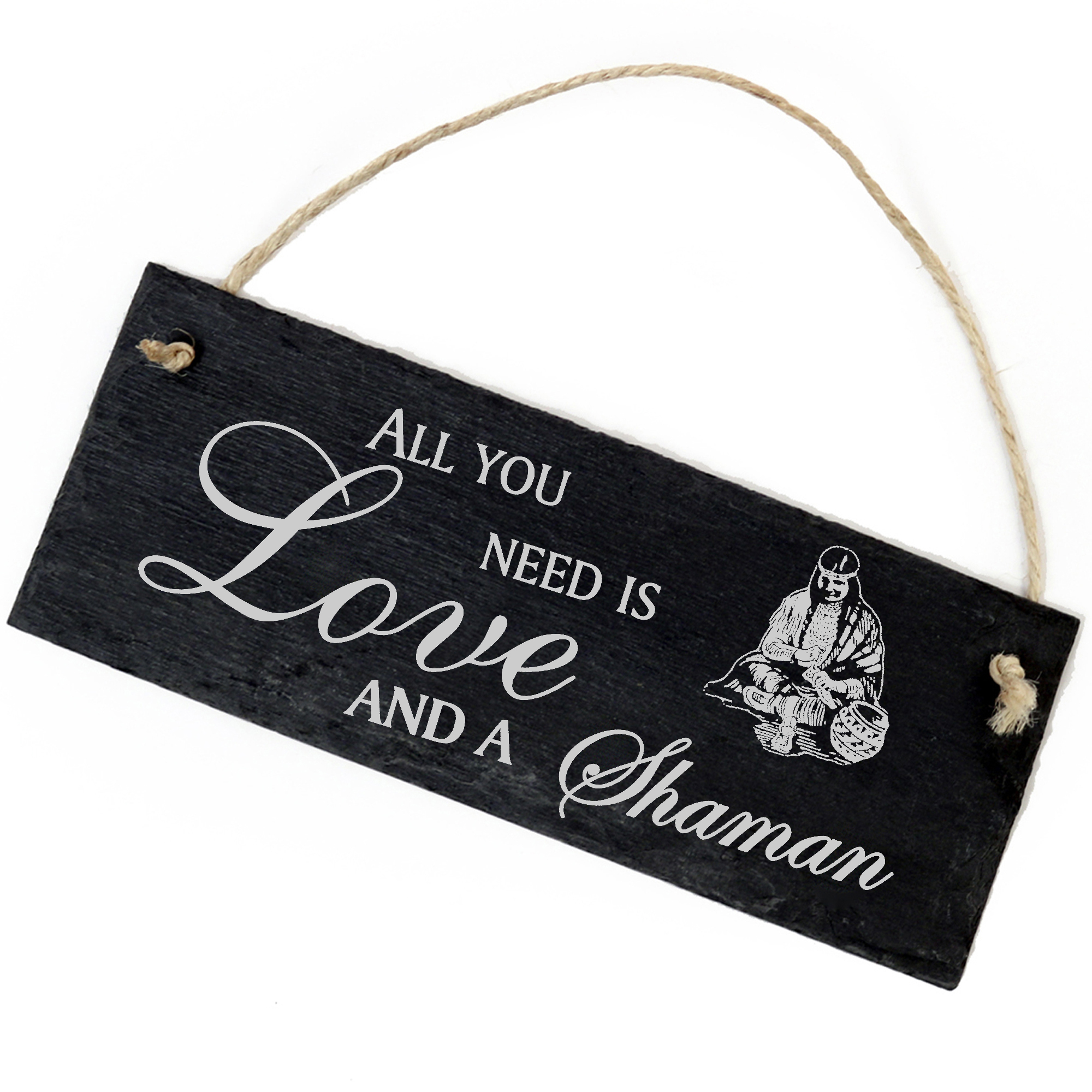 Schiefertafel Deko Schamane Schild 22 x 8 cm - All you need is Love and a Shaman