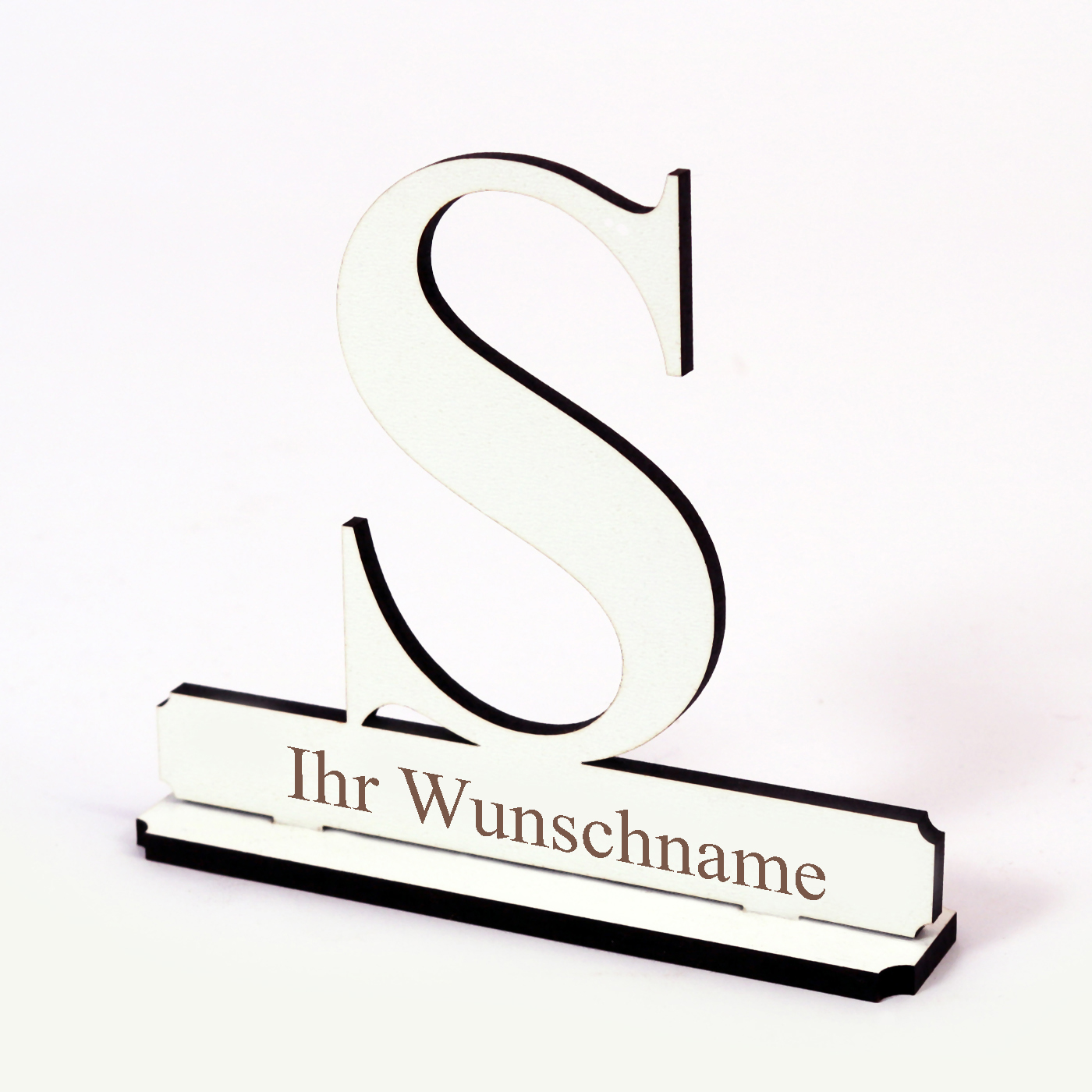 Buchstabe S mit Name Wunschgravur - Schild zum Hinstellen