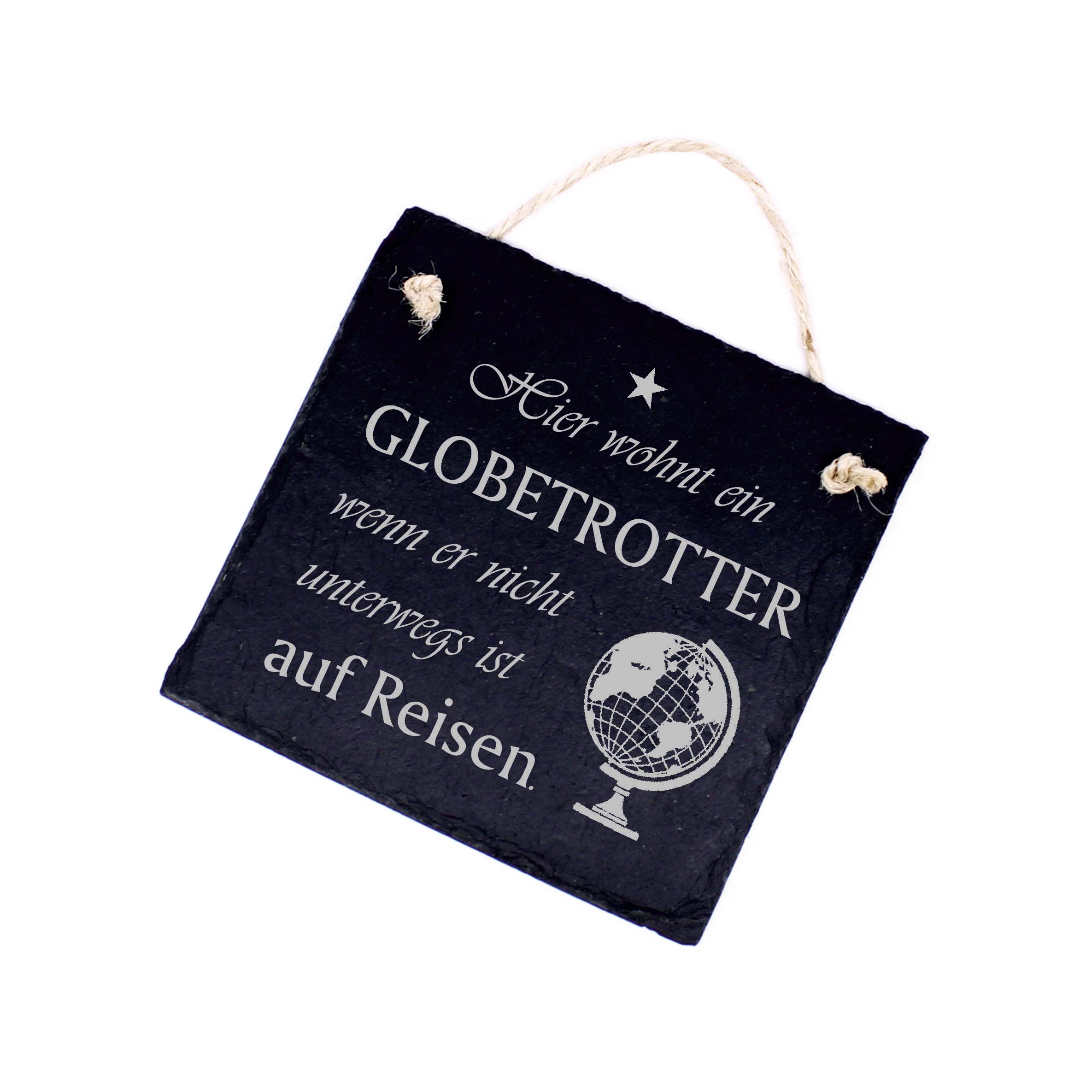 Reise Schild aus Schiefer Türschild - Hier wohnt ein Globetrotter wenn er nicht auf Reisen ist