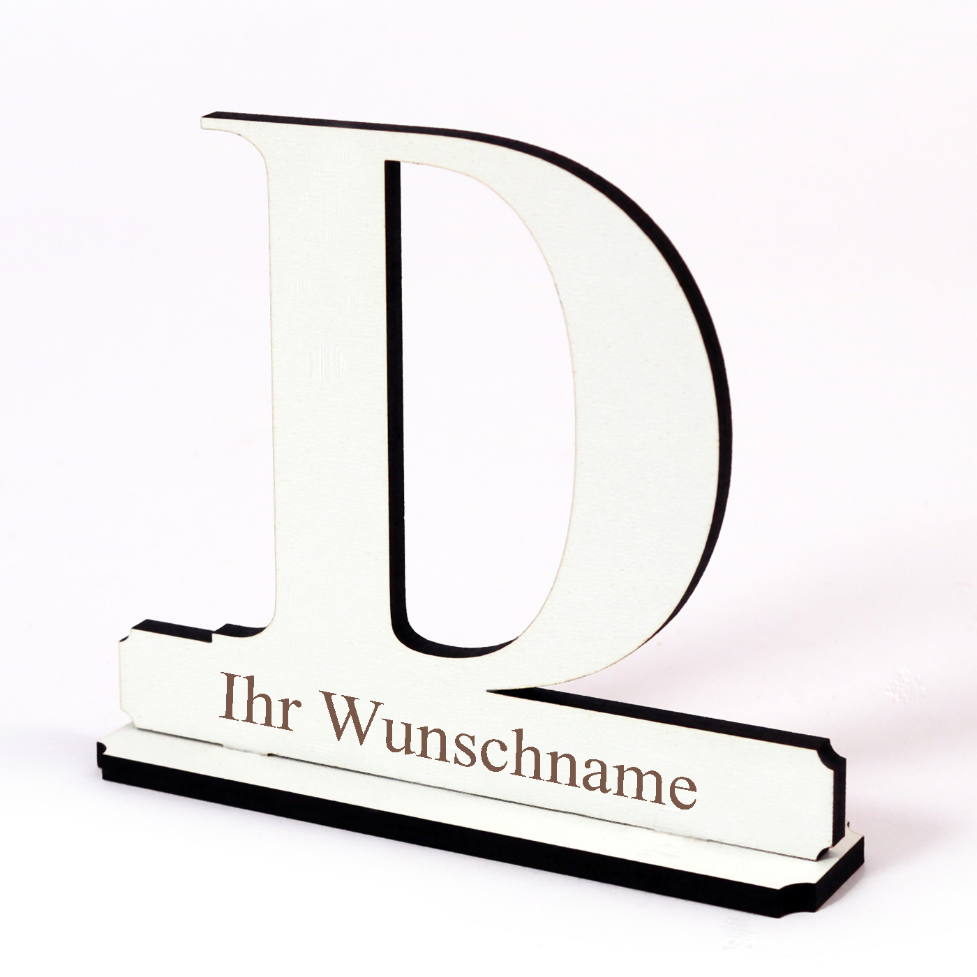 Buchstabe D mit Name Wunschgravur - Schild zum Hinstellen