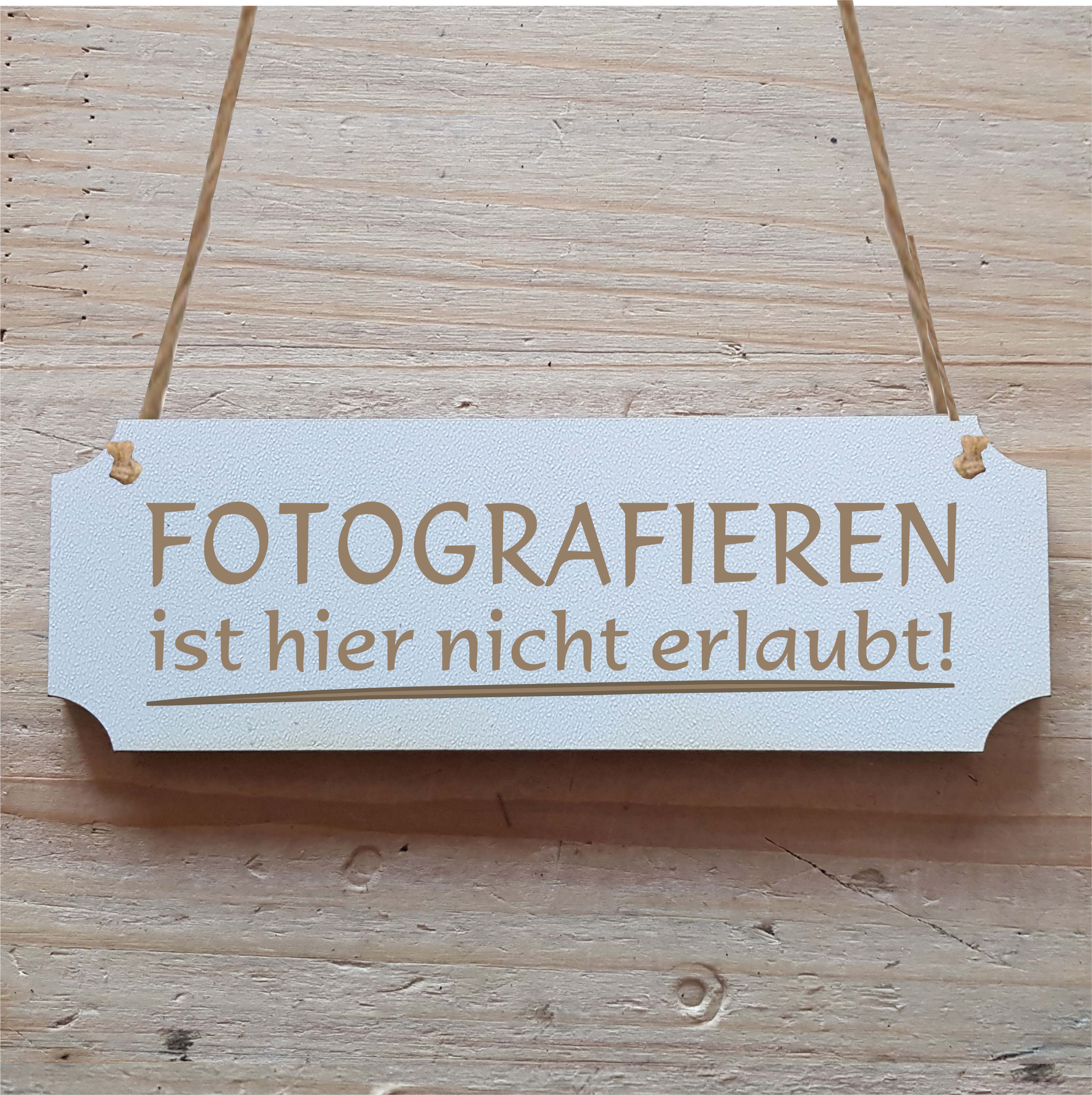 Schild « FOTOGRAFIEREN ist hier NICHT ERLAUBT » Hinweisschild