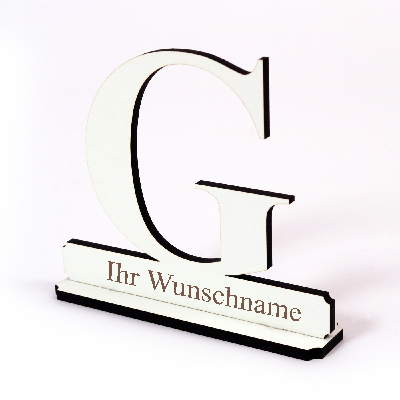 Buchstabe G mit Name Wunschgravur - Schild zum Hinstellen