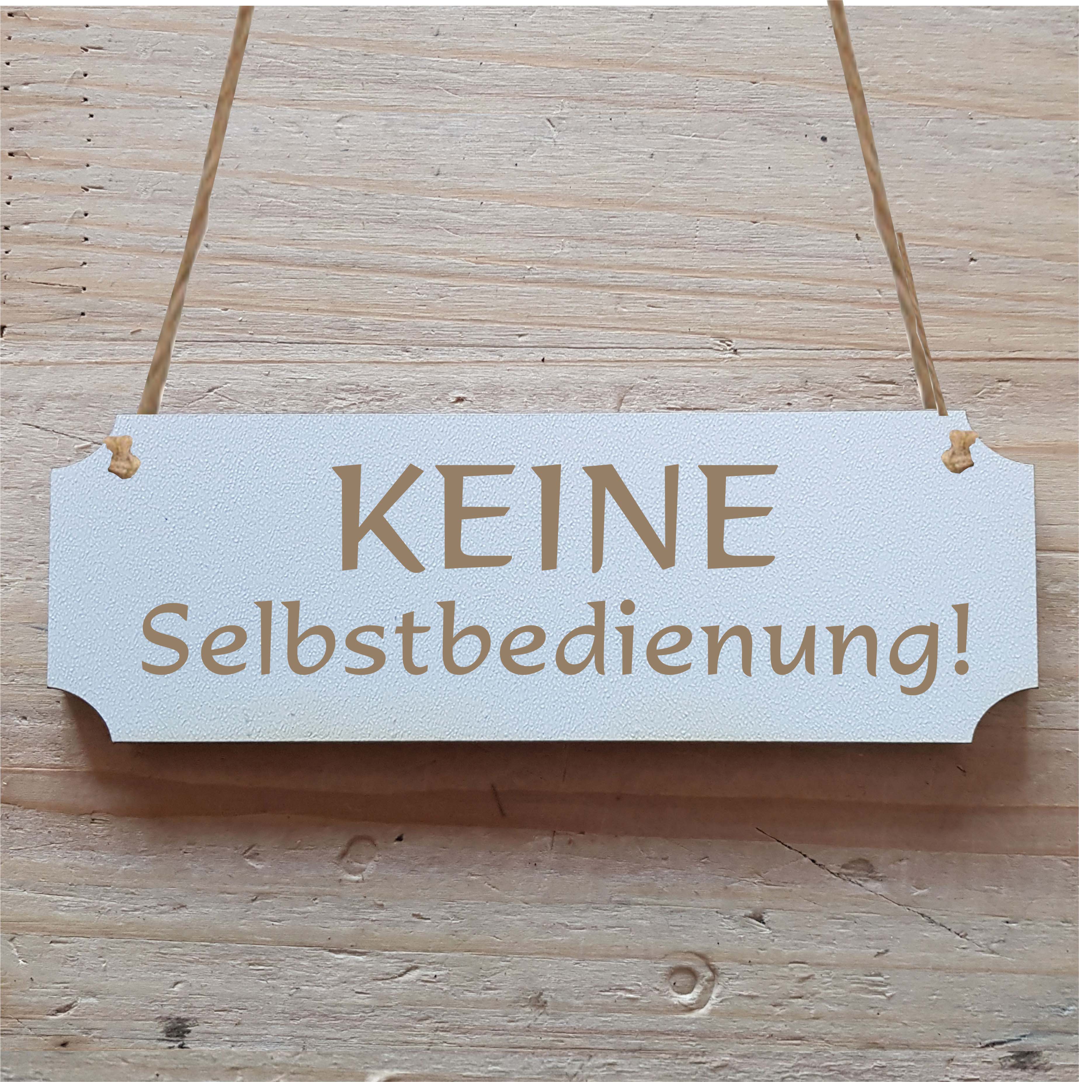 Schild « KEINE SELBSTBEDIENUNG » Hinweisschild