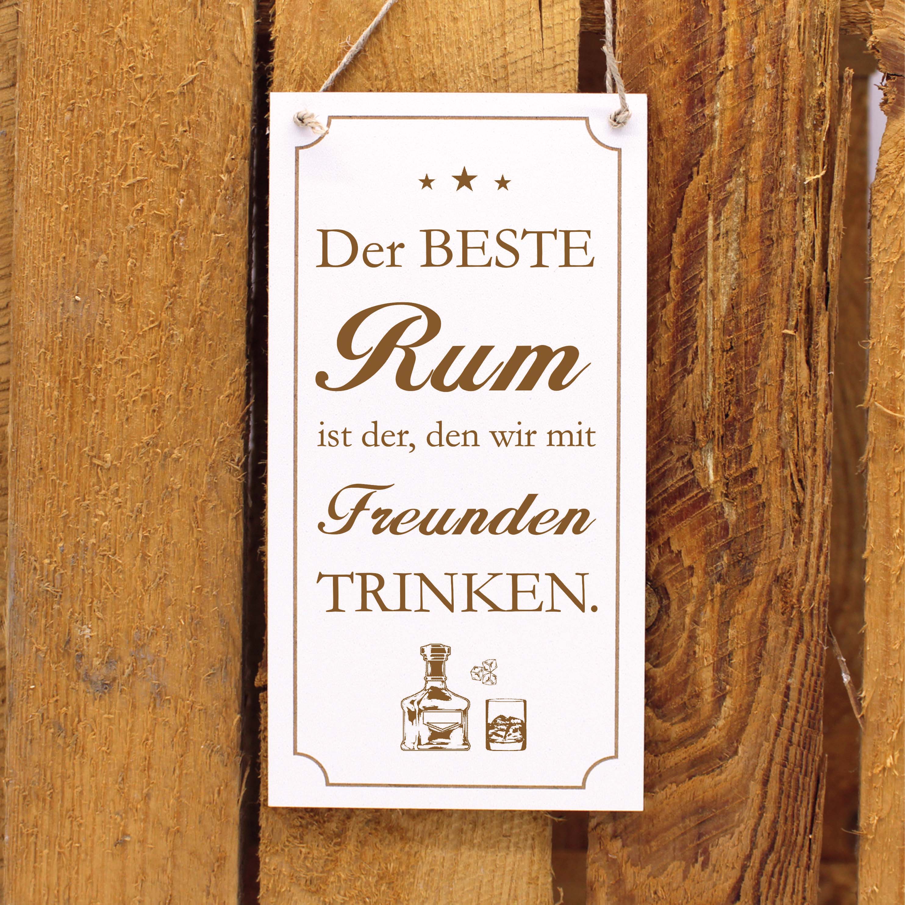 Schild Deko Spruch Gravur - Der beste Rum ist der, den wir mit Freunden trinken - Holz Deko 10x20