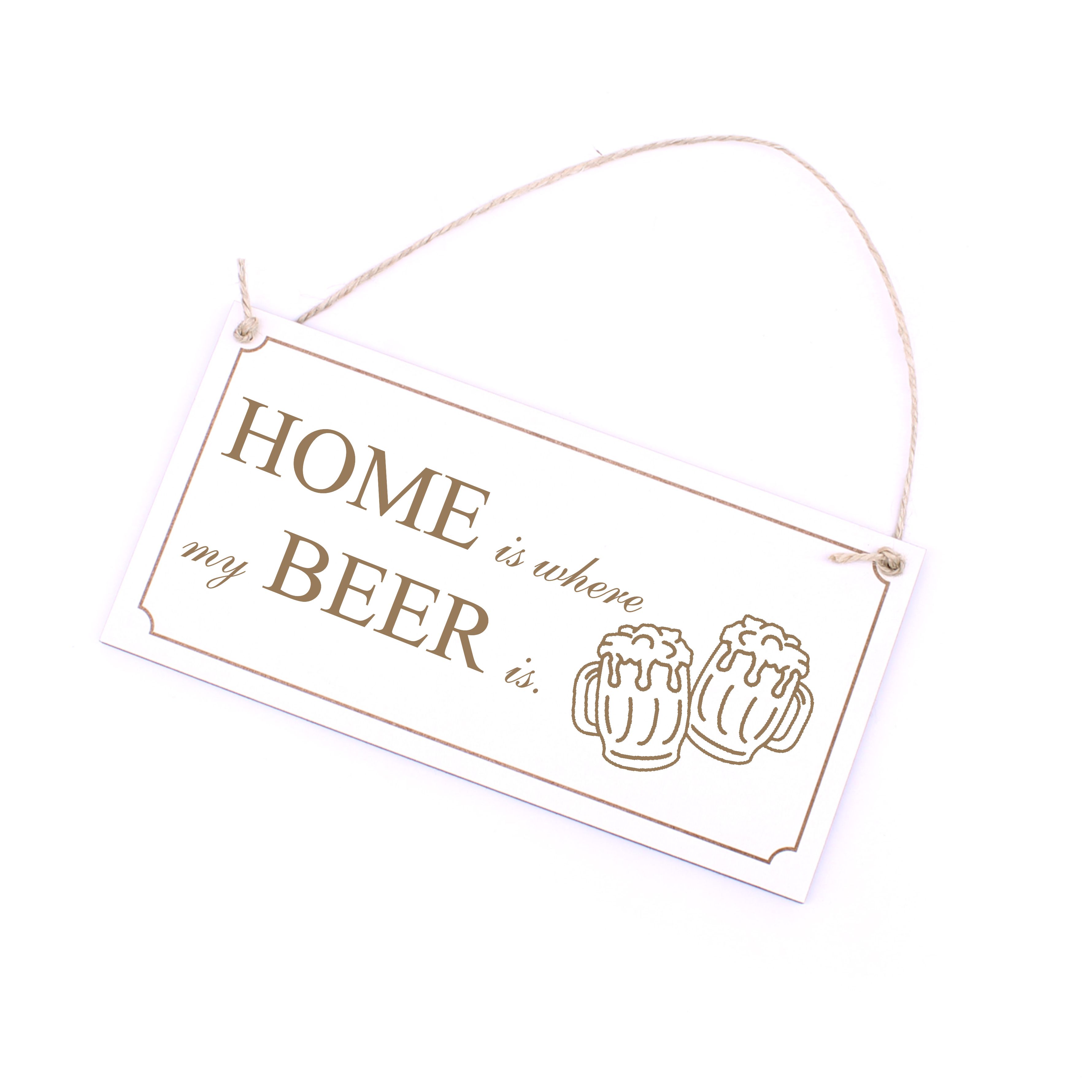 Bier Schild Deko - Home is where my Beer is - Holzschild Türschild 20x10cm