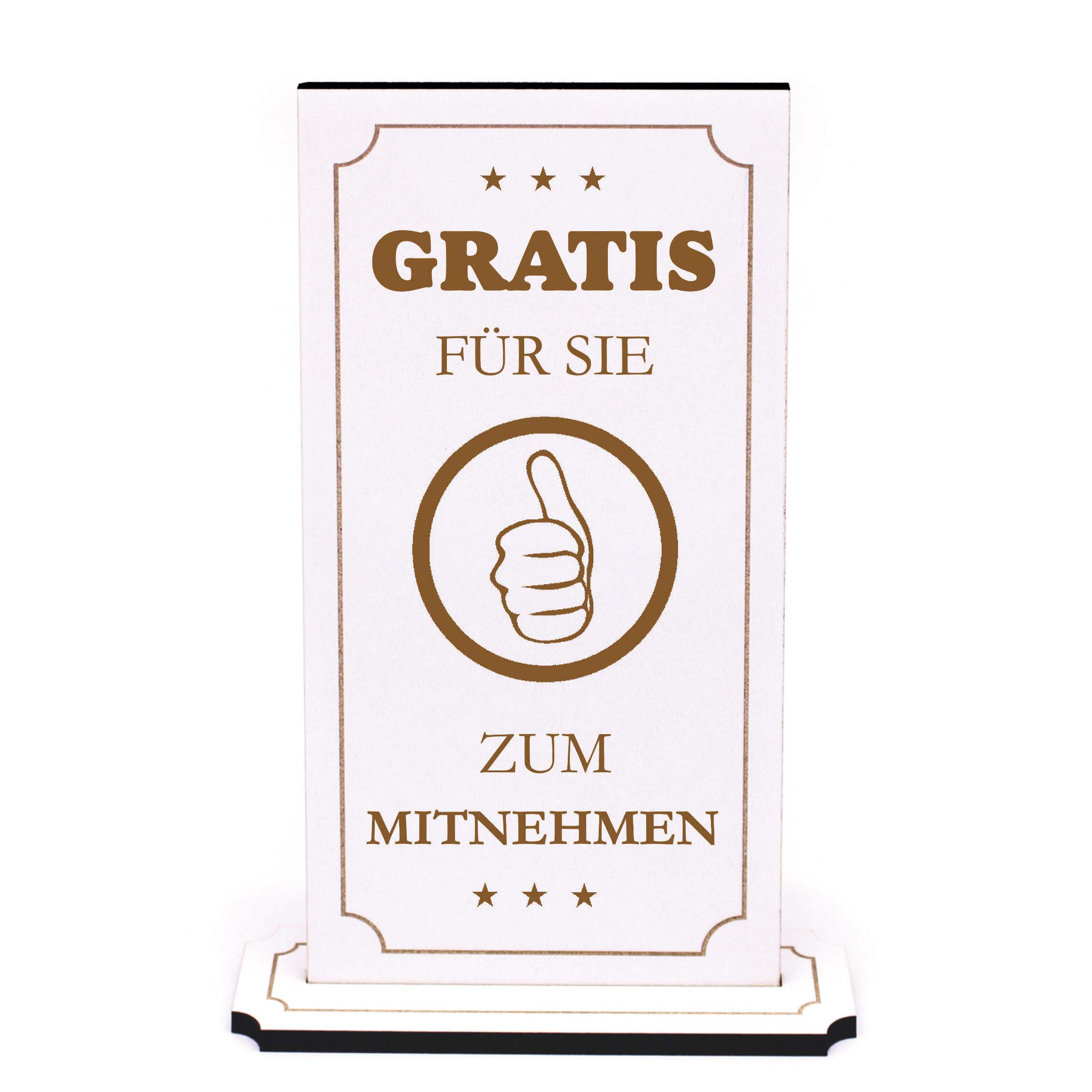 Aufsteller - Gratis für sie zum Mitnehmen - Hinweisschild Info Holzaufsteller Praxis 10 x 20 cm