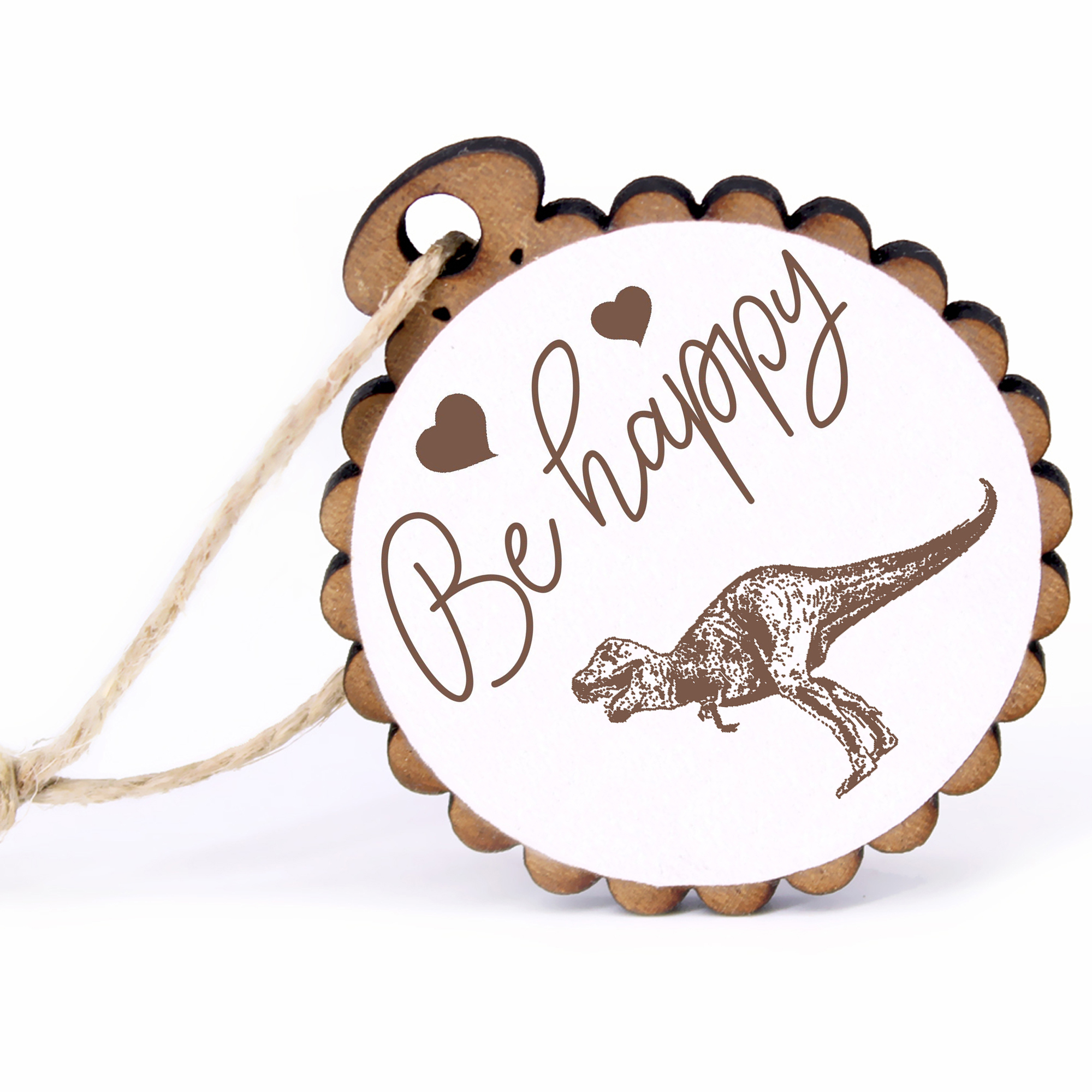 Geschenkanhänger - Be Happy Dinosaurier T-Rex -  Holz Ø-5cm - mit Juteband