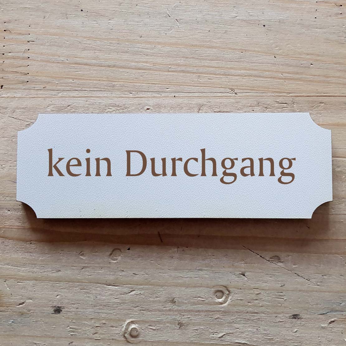 « kein Durchgang » Hinweisschild