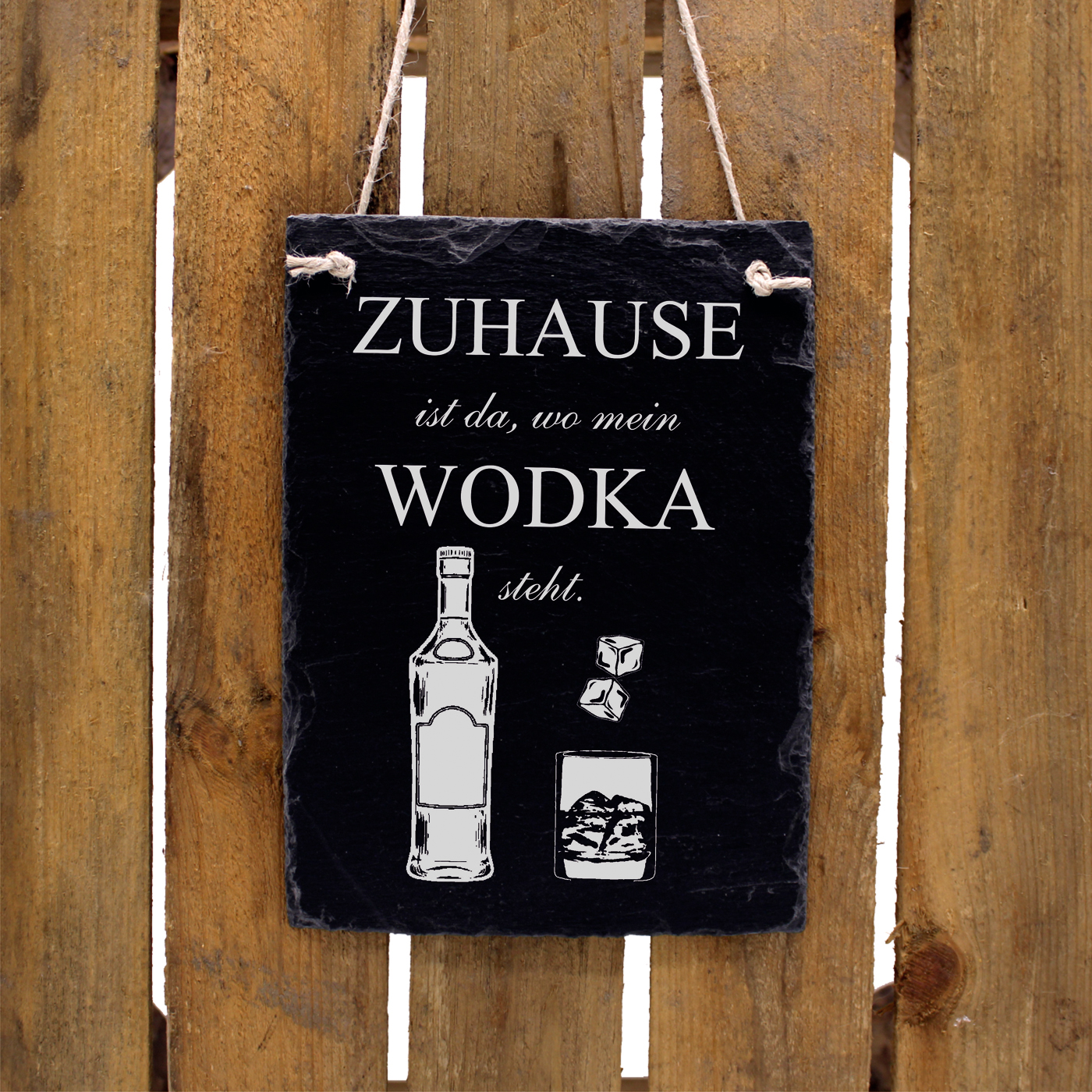 Schiefertafel Zuhause ist da, wo mein WODKA steht - Schild hochkant 16x22 cm