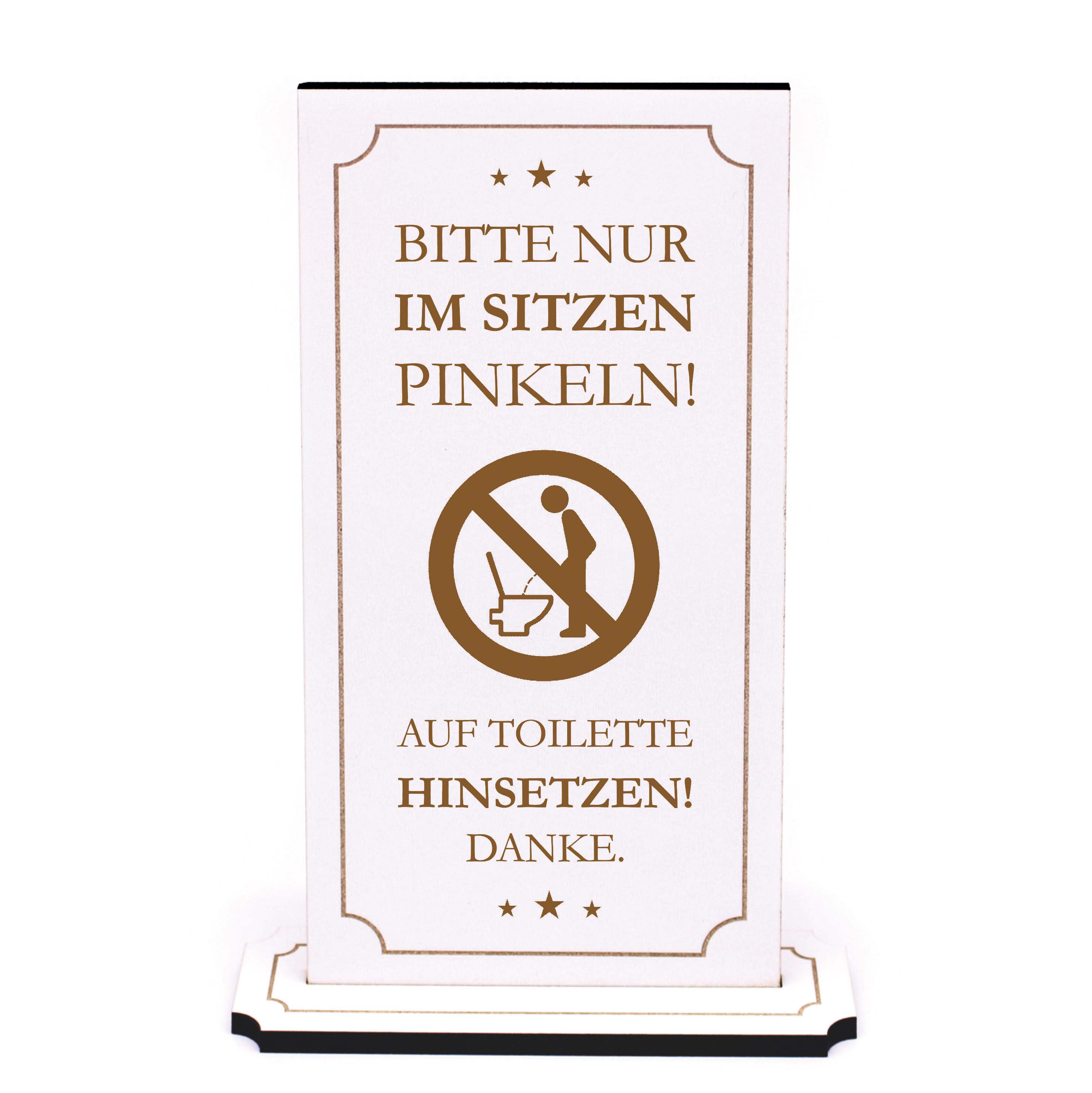 Aufsteller Toilette WC - Bitte nur im Sitzen Pinkeln - Infoaufsteller Hinsetzen Schild 10 x 20 cm