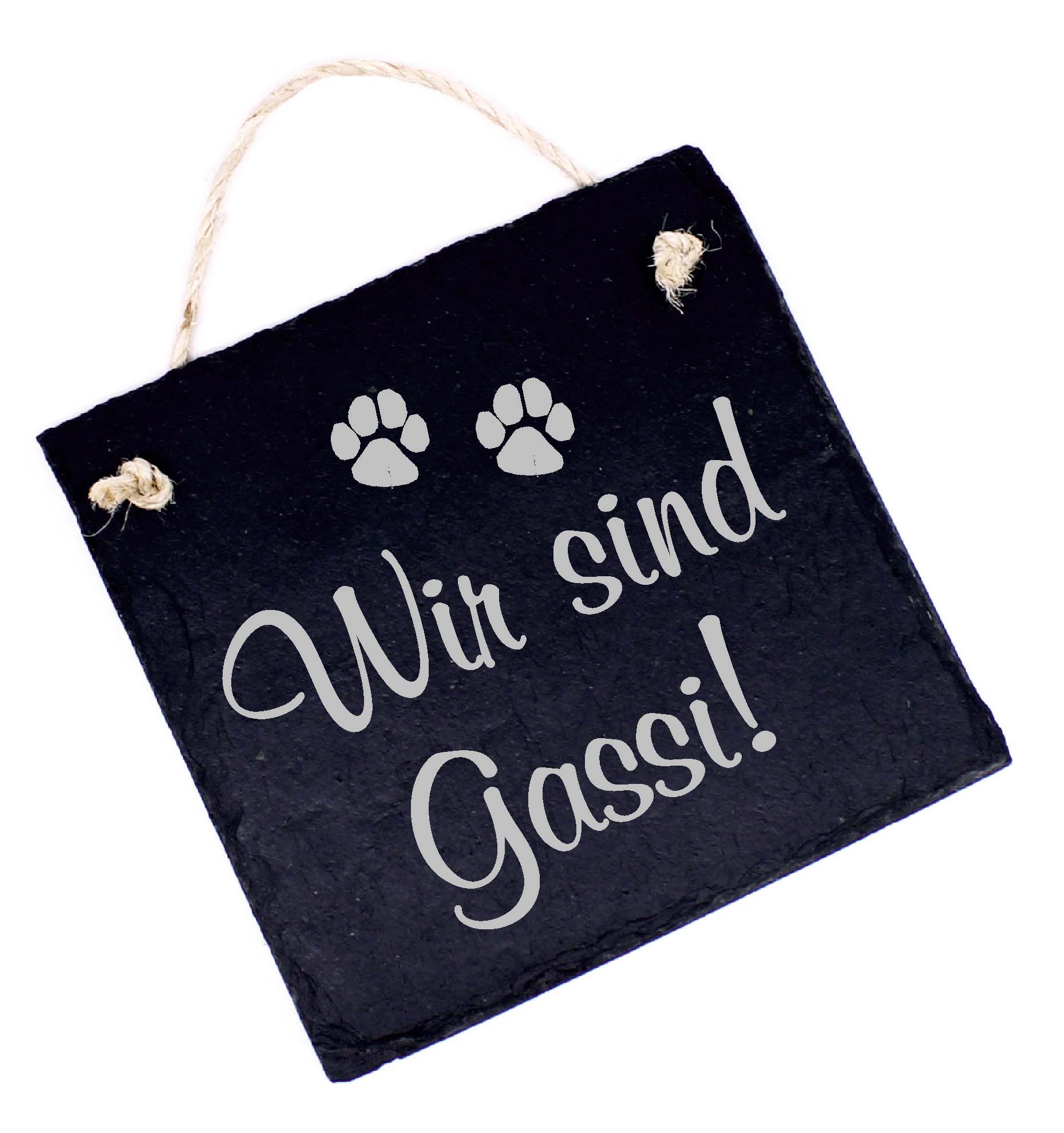 Wir sind Gassi - Schild Schiefer graviert Türschild Gassi gehen mit dem Hund Deko Eingangstür 11x11