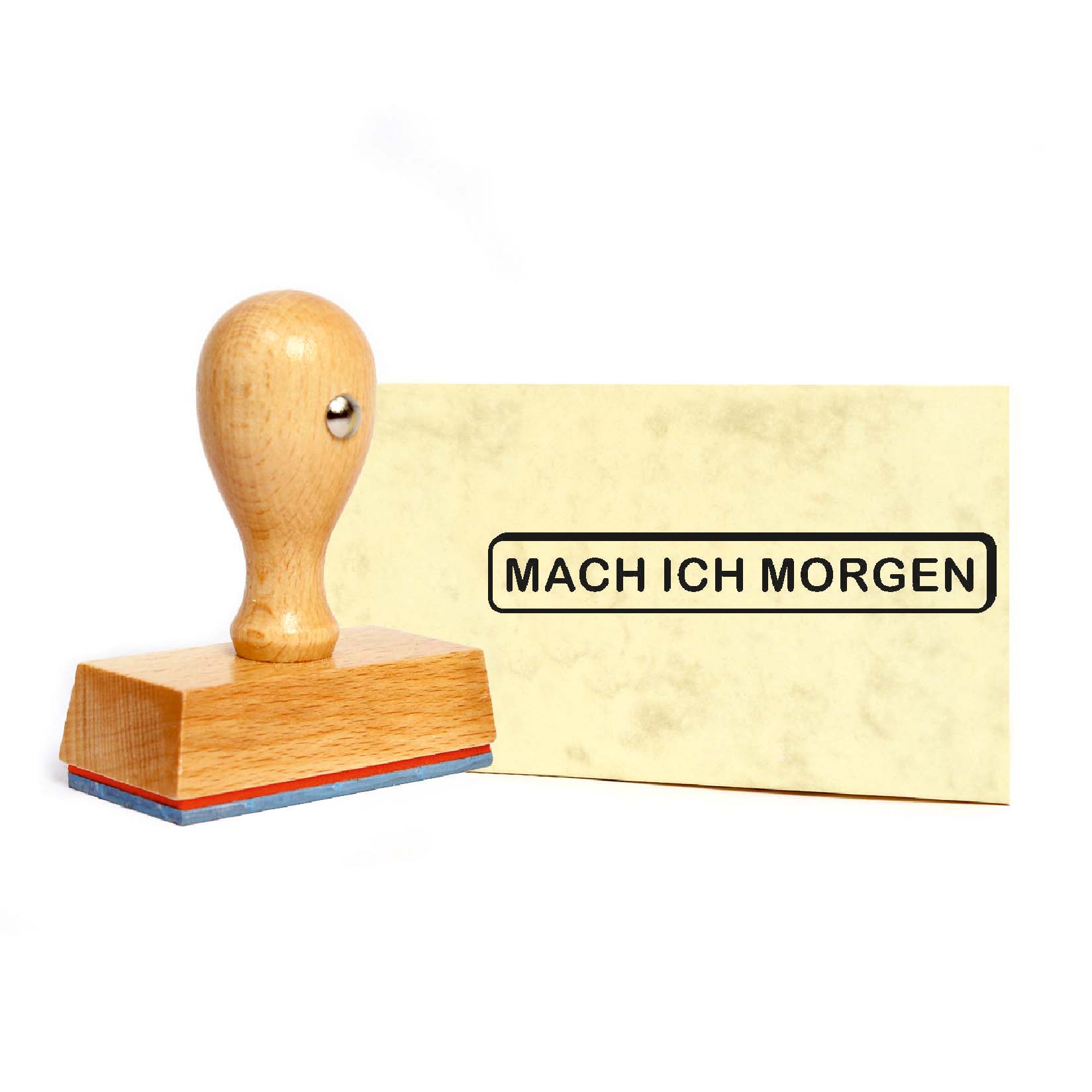 Stempel Mach ich morgen - Holzstempel 59 x 9 mm