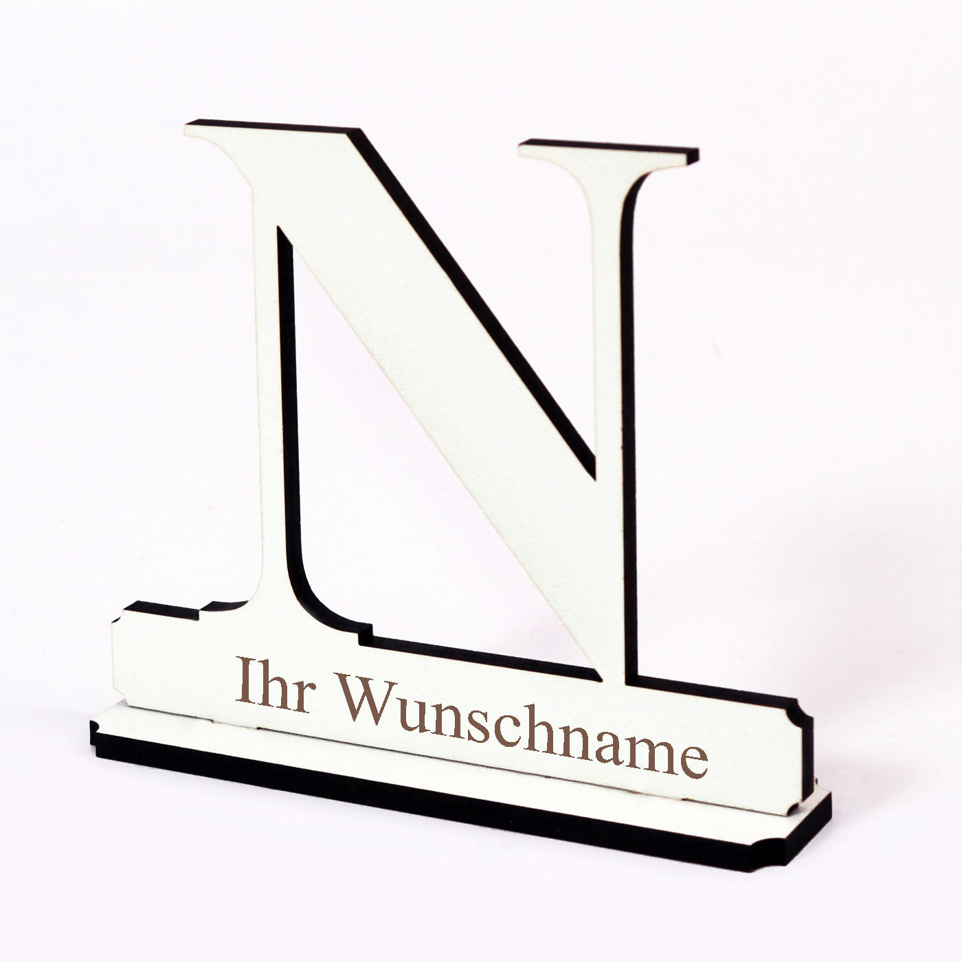 Buchstabe N mit Name Wunschgravur - Schild zum Hinstellen