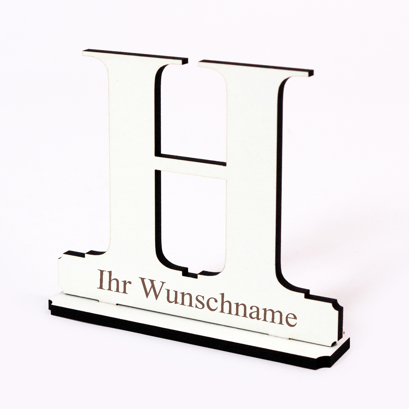 Buchstabe H mit Name Wunschgravur - Schild zum Hinstellen