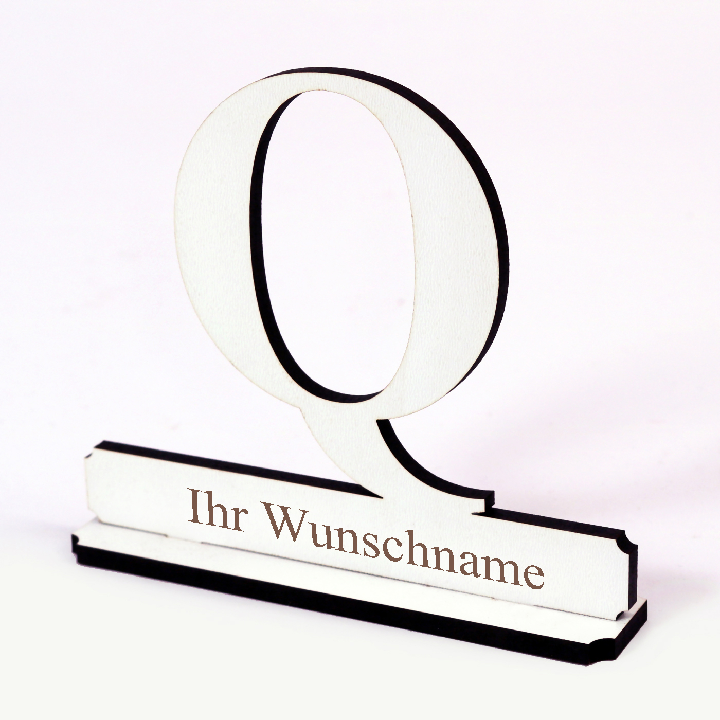 Buchstabe Q mit Name Wunschgravur - Schild zum Hinstellen