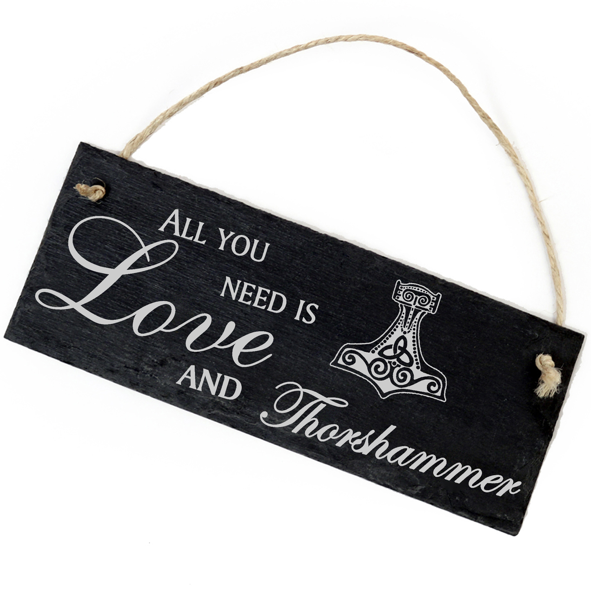 Schiefertafel Deko Thorshammer Schild 22 x 8 cm - All you need is Love and Thorshammer