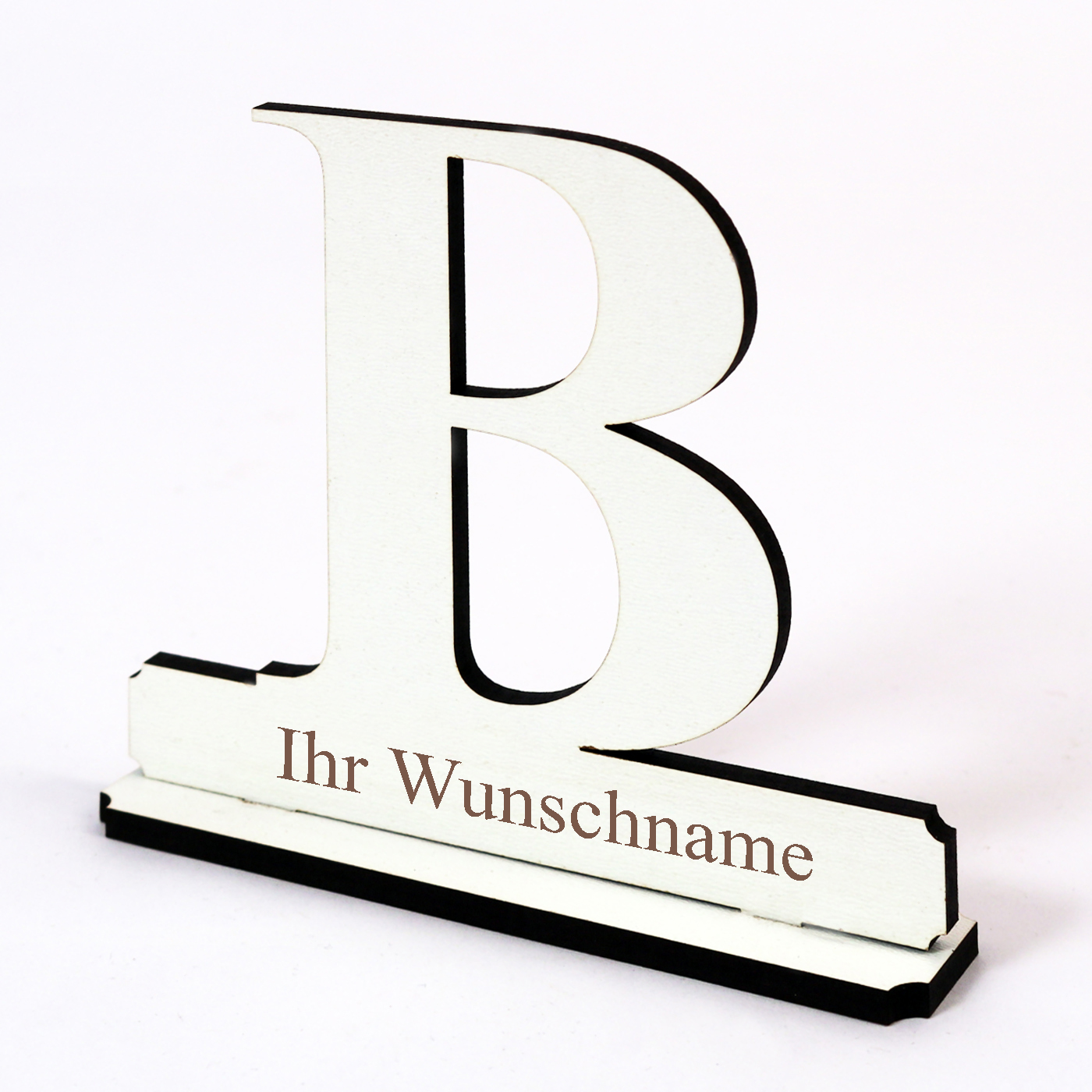 Buchstabe B mit Name Wunschgravur - Schild zum Hinstellen