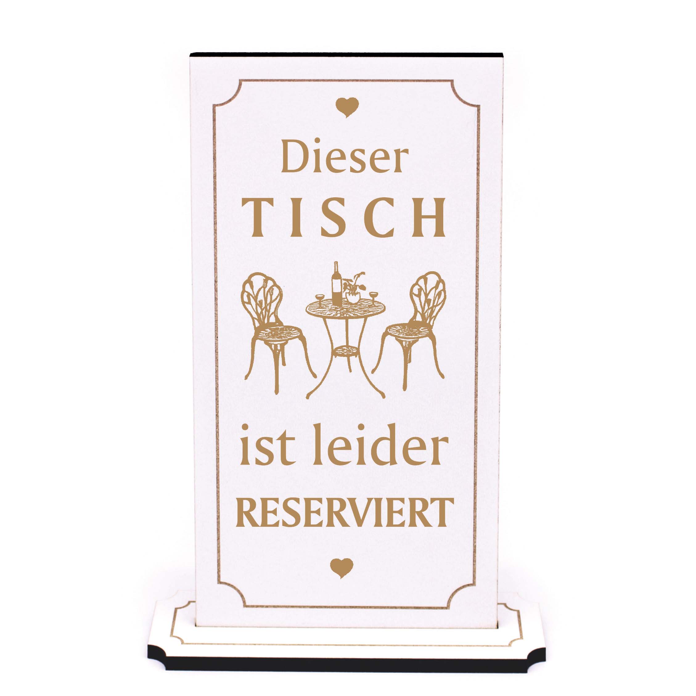 Aufsteller graviert - Dieser Tisch ist leider reserviert - weiß Holz Tischaufsteller Schild 10 x 20