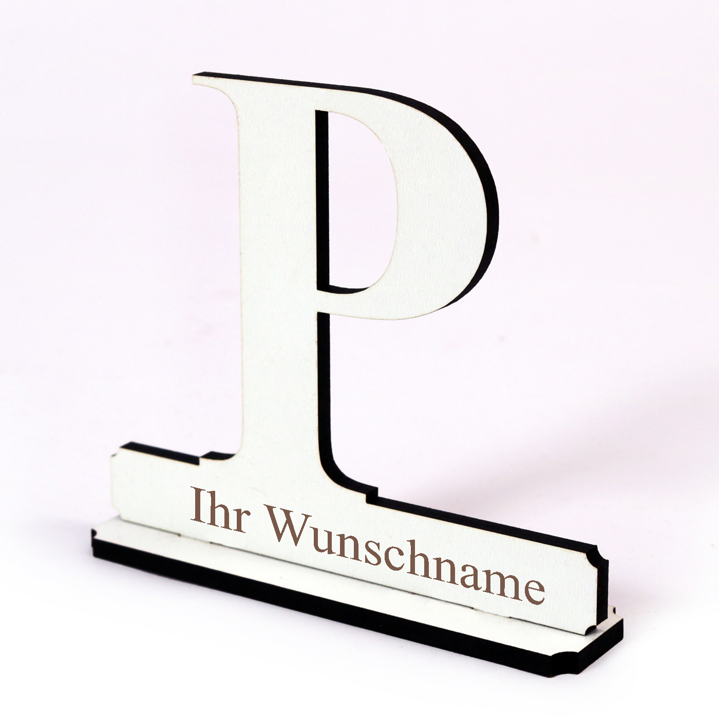 Buchstabe P mit Name Wunschgravur - Schild zum Hinstellen