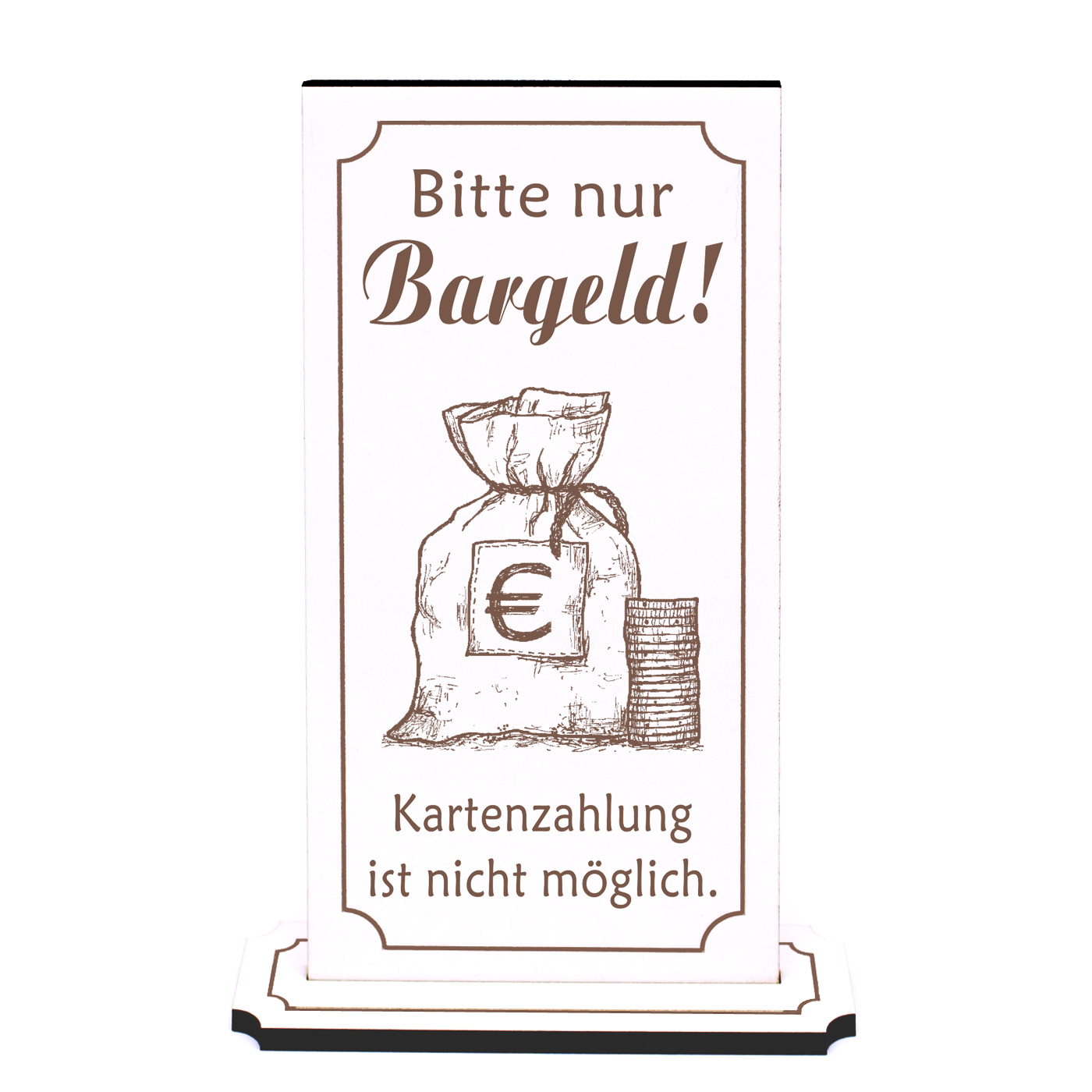 Bitte nur Bargeld Aufsteller - Geld Schild Geldsack Kartenzahlung ist nicht möglich 10 x 20 cm