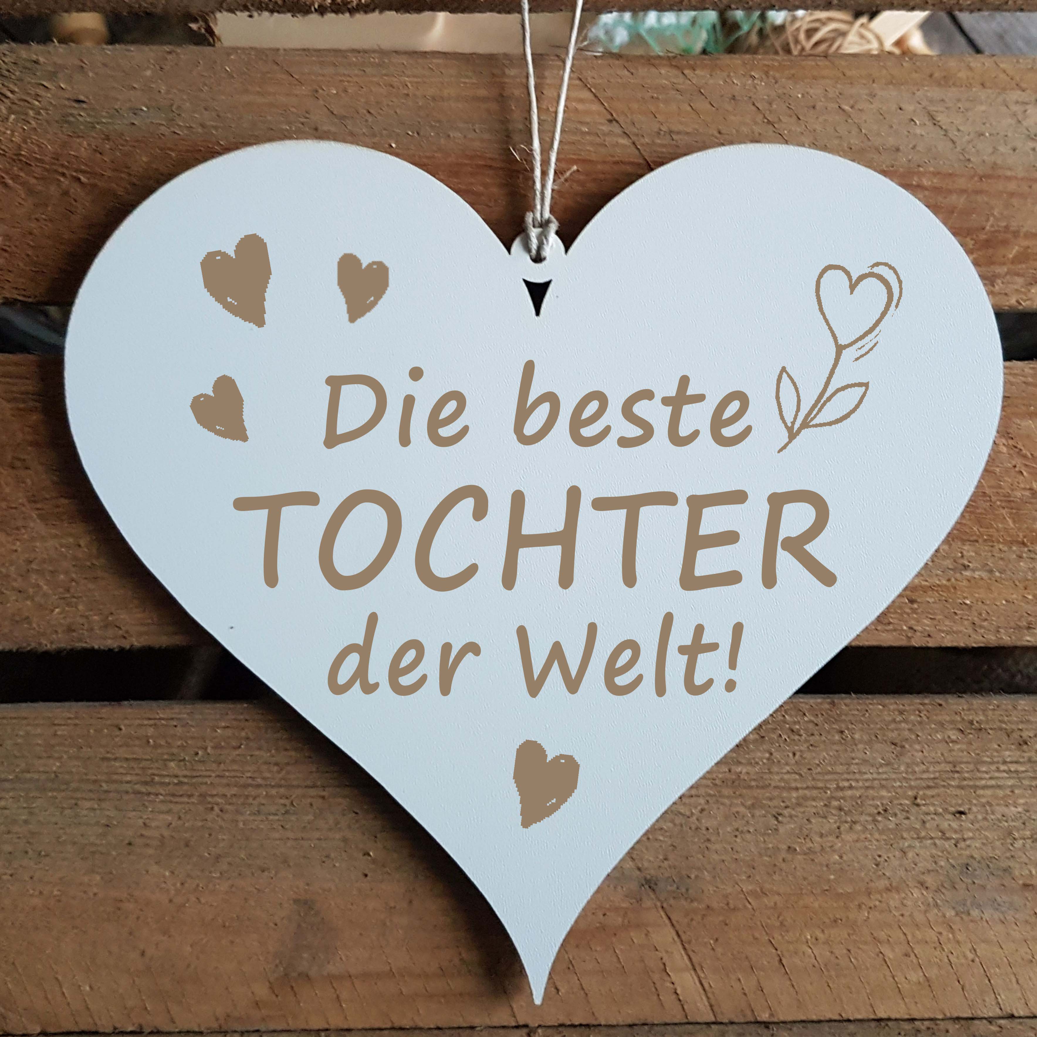 Herz Schild « DIE BESTE TOCHTER DER WELT » mit Motiv Herzen