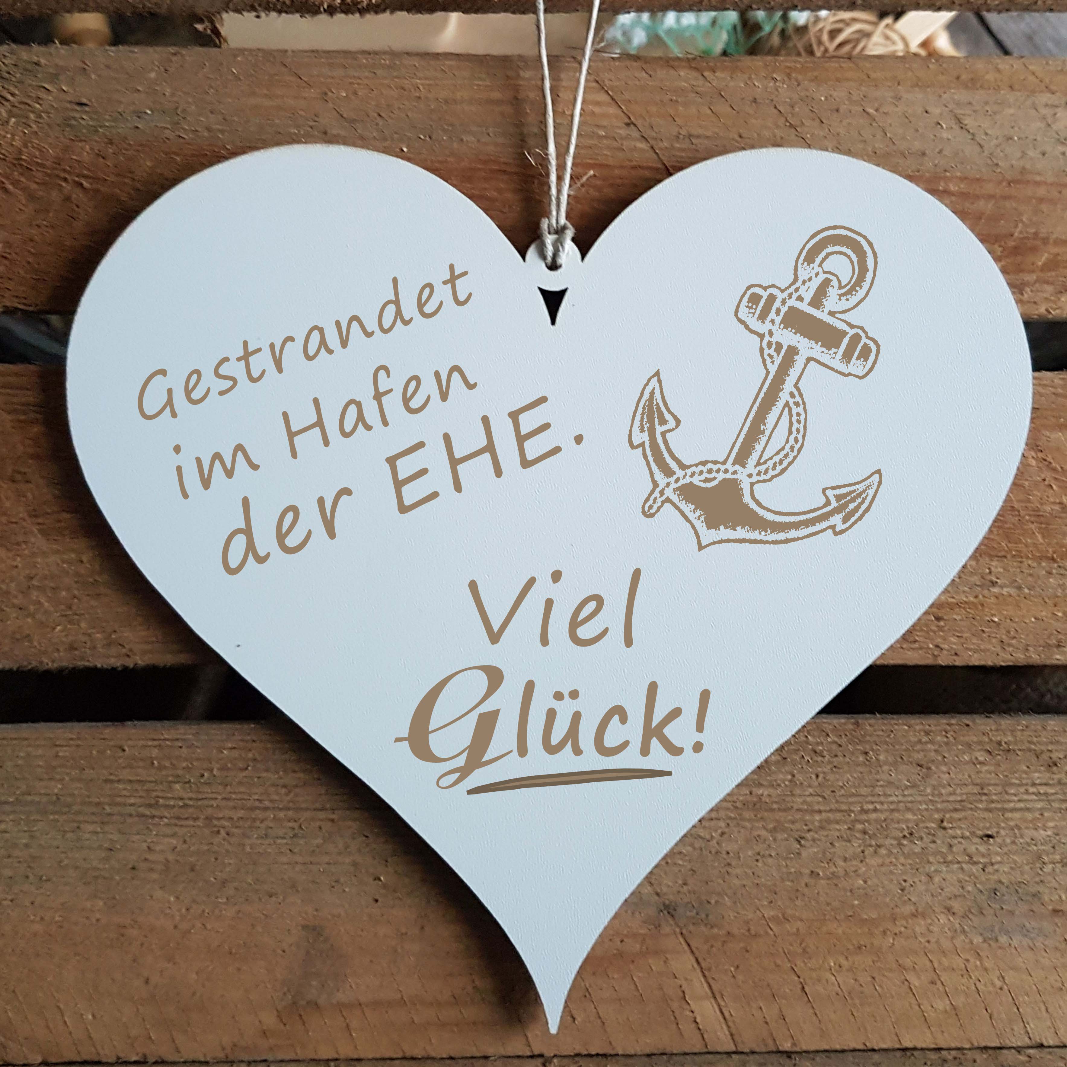 Herz Schild « GESTRANDET IM HAFEN DER EHE » mit Motiv Anker