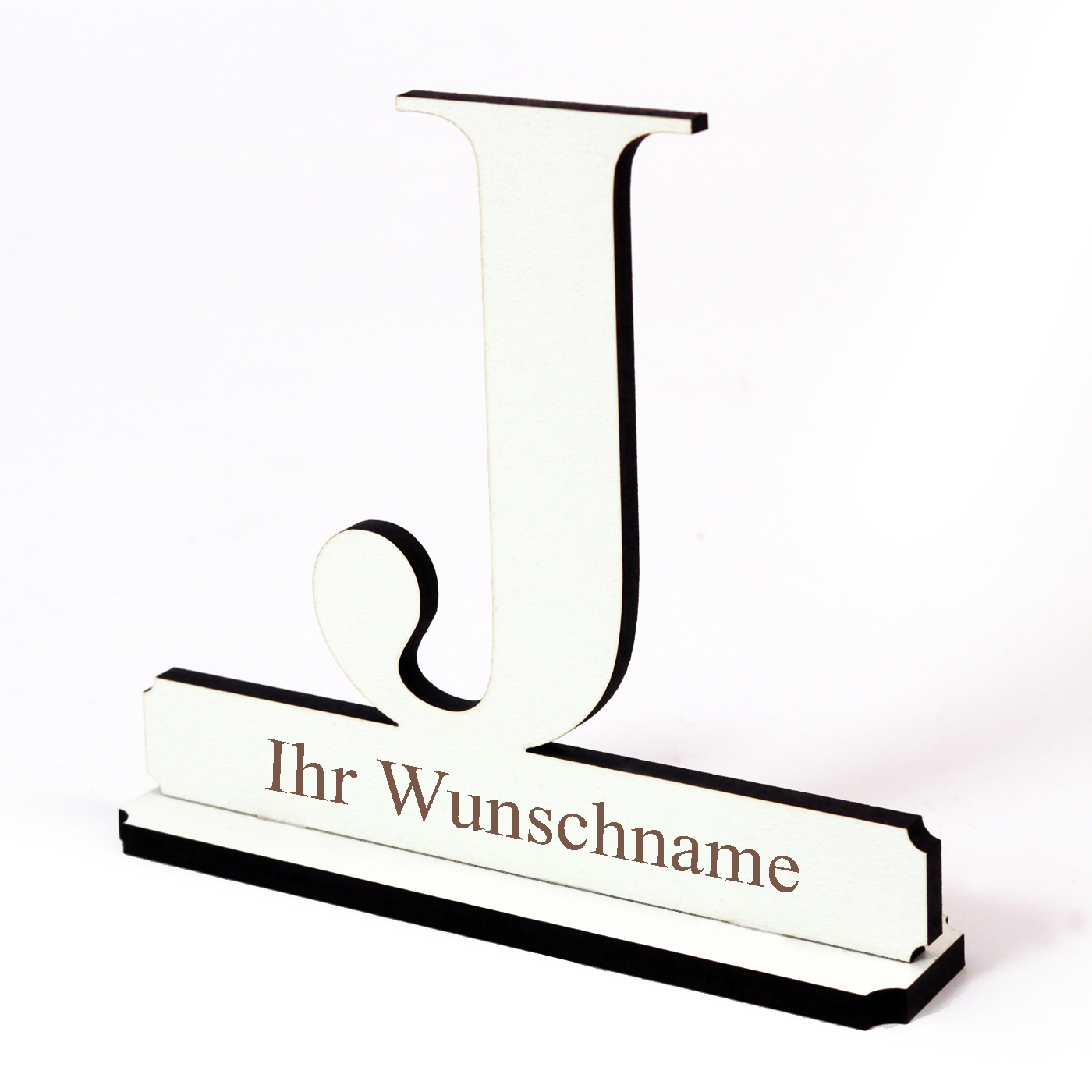 Buchstabe J mit Name Wunschgravur - Schild zum Hinstellen