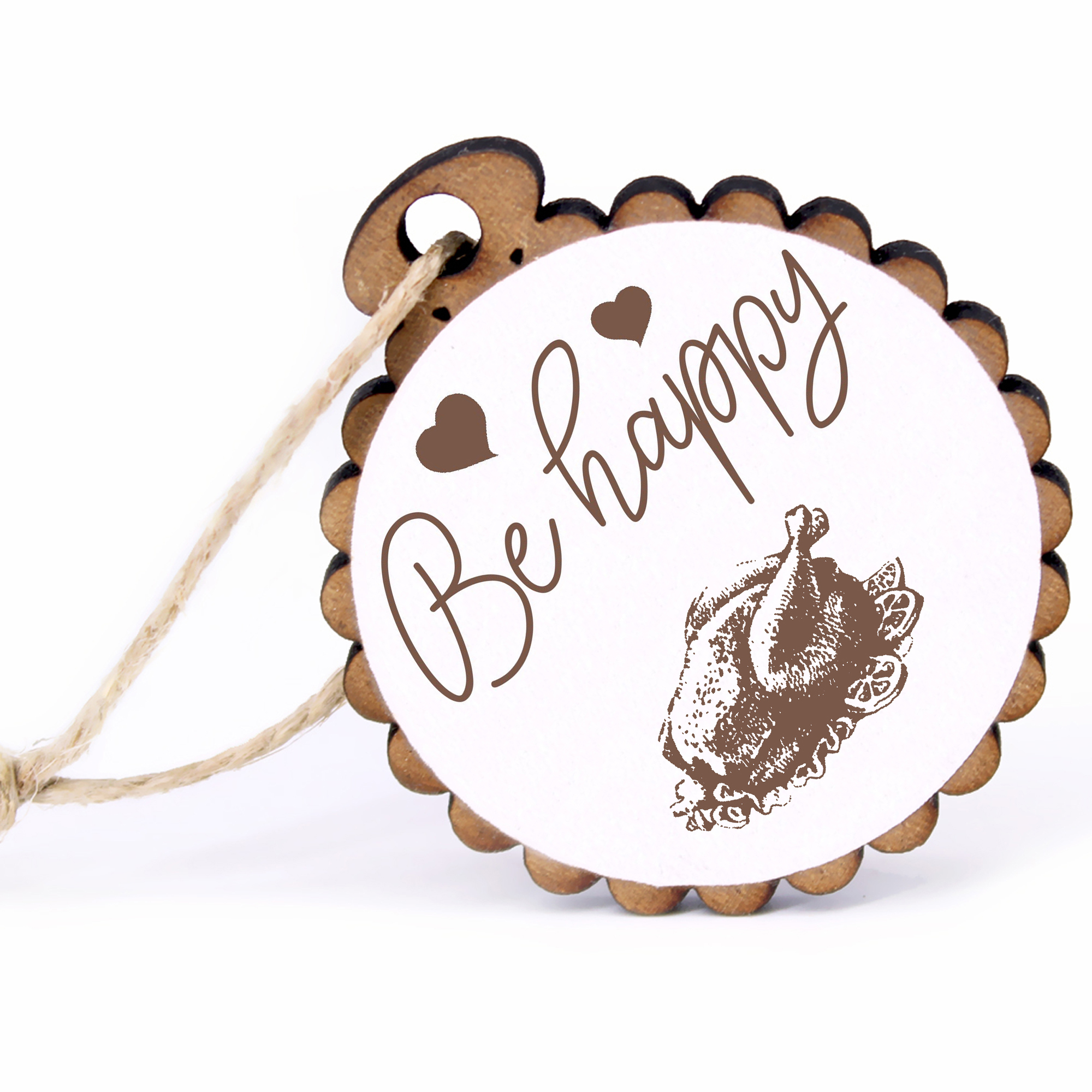 Geschenkanhänger - Be Happy Broiler -  Holz Ø-5cm - mit Juteband