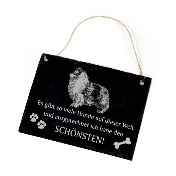 Hundeschild Shetland Sheepdog Sheltie Schild aus Schiefer - Ich habe den schönsten - 22cm x 16cm