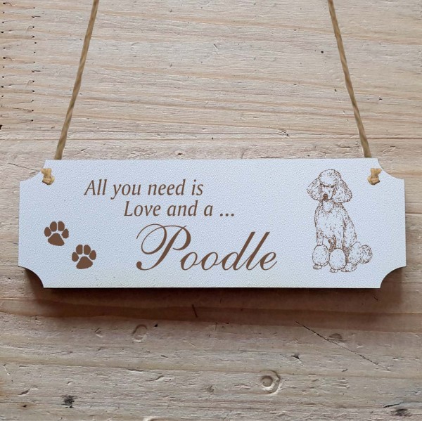 Dekoschild « All you need is Love and a Poodle » Pudel 2