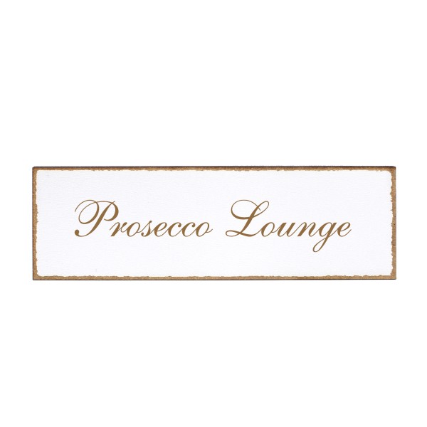 Deko Türschild - Prosecco Lounge - Schild 150x50cm - Schilder Türschilder