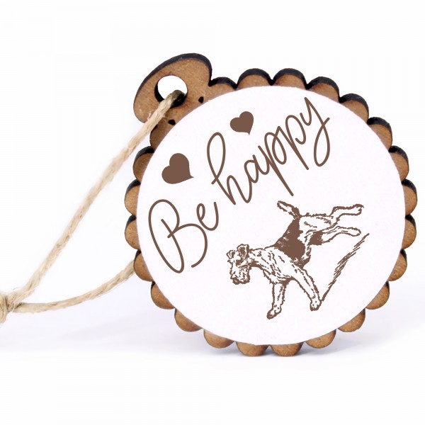 Geschenkanhänger - Be Happy Airedale Terrier - Holz Ø-5cm - mit Juteband