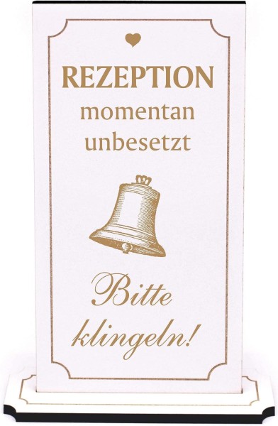 Deko Aufsteller Graviert - Rezeption momentan unbesetzt - bitte klingeln - Schild Hinweisschild